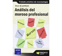 Análisis del moroso profesional: Tratado práctico de morosología (SIN COLECCION)