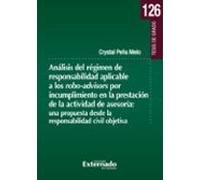Análisis Del Régimen De Responsabilidad Aplicable A Los Robo-advisors