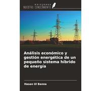 Análisis económico y gestión energética de un pequeño sistema híbrido de energía