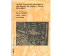Analisis Economicos Del Ciclo De La Planificación Hidrologica En Españ