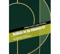 Análisis en Rn volumen 07: Teoremas Clásicos (Matemáticas Posgrado)