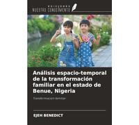 Análisis espacio-temporal de la transformación familiar en el estado de Benue, Nigeria: Transformación familiar