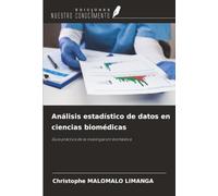 Análisis estadístico de datos en ciencias biomédicas: Guía práctica de la investigación biomédica