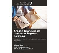Análisis financiero de diferentes hogares agrícolas: Estudio comparativo en algunas zonas seleccionadas de Bangladesh