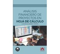 Análisis financiero de proyectos en hoja de cálculo: 1 (Biblioteca Jurídica de Bolsillo)