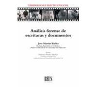 Análisis forense de escrituras y documentos (Criminología y práctica policial)