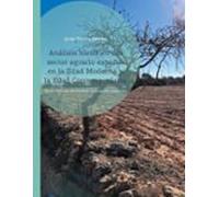Análisis histórico del sector agrario español en la Edad Moderna y la Edad Contemporánea