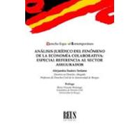 Análisis Jurídico Del Fenómeno De La Economía Colaborativa: Especial Referencia Al Sector Asegurador