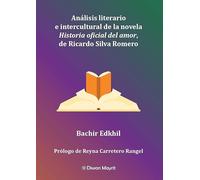 Análisis literario e intercultural de la novela Historia oficial del amor, de Ricardo Silva Romero