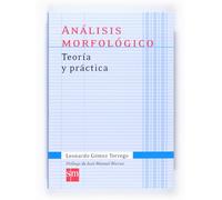 Análisis morfológico. Teoría y práctica (Español Actual) - 9788467541335