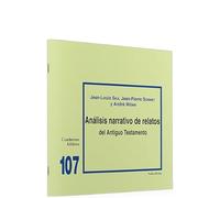 Análisis narrativo de relatos del Antiguo Testamento: Cuaderno Bíblico 107 (Cuadernos Bíblicos)