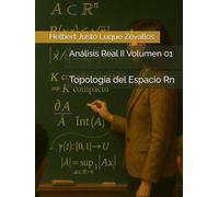 Análisis Real II Volumen 01: Topología del Espacio Rn (Licenciatura de Matematicas)