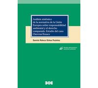 ANALISIS SISTÉMICO DE LA NORMATIVA DE LA UNIÓN EUROPEA SOBRE RESPONSABILIDAD AMBIENTAL Y EL DERECHO COMPARADO