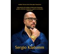 Análisis Técnico de los Mercados Financieros: Guía práctica de trading en bolsa para interpretar gráficos, detectar tendencias y operar con disciplina profesional