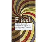 Análisis Terminable E Interminable Seguido De Construcciones: Prólogo de Christophe Dejours (OBRAS ESCOGIDAS DE SIGMUND FREUD)