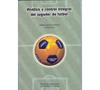 Analisis Y Control Integral Del Jugador De Futbol (+tablas)