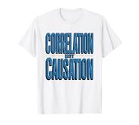 Analista De Datos Humor Correlación Causalidad Estadística Camiseta