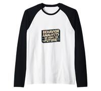 Analistas de comportamiento Damos forma al futuro Analista de comportamiento Camiseta Manga Raglan