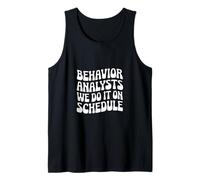 Analistas de comportamiento: lo hacemos en horario Analista de comportamiento Camiseta sin Mangas