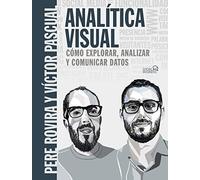 Analítica Visual. Como explorar, analizar y comunicar datos (SOCIAL MEDIA)