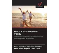 Analiza Postrzegania Wiedzy: W SPRAWIE ZDROWEGO STARZENIA SI¿ U¿YTKOWNIKÓW USPN BUENA VISTA RIO NUEVO 3RA I GUINEO 2DA