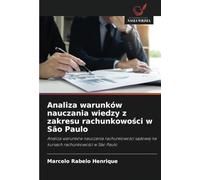 Analiza warunków nauczania wiedzy z zakresu rachunkowości w São Paulo: Analiza warunków nauczania rachunkowości sądowej na kursach rachunkowości w São ... s¿dowej na kursach rachunkowo¿ci w São Paulo