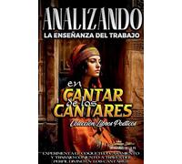 Analizando la Enseñanza del Trabajo en Cantar de los Cantares: 14 (La Enseñanza del Trabajo en la Biblia)