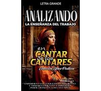 Analizando la Enseñanza del Trabajo en Cantar de los Cantares: 14 (La Enseñanza del Trabajo en la Biblia)