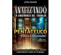 Analizando la Enseñanza del Trabajo en El Pentateuco (La Enseñanza del Trabajo en la Biblia)