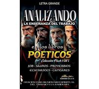 Analizando la Enseñanza del Trabajo en los Libros Poéticos (La Enseñanza del Trabajo en la Biblia)