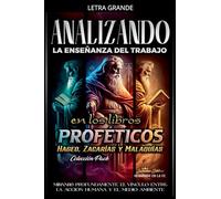 Analizando la Enseñanza del Trabajo en los Libros Proféticos de Hageo, Zacarías y Malaquías: 21 (La Enseñanza del Trabajo en la Biblia)