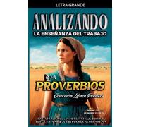 Analizando la Enseñanza del Trabajo en Proverbios: 12 (La Enseñanza del Trabajo en la Biblia)