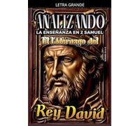 Analizando la Enseñanza en 2 Samuel: El Liderazgo del Rey David: 10 (Enseñanzas de la Sana Doctrina Cristiana)