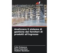 Analizzare il sistema di gestione dei fornitori di prodotti all'ingrosso
