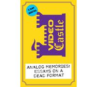 Analog Memories: Essays on a Dead Format