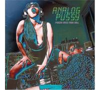 Analog Pussy - Psycho Bitch from Hell
