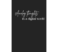 Analog Thoughts in a Digital World | Dark Gray Lined Notebook for Journaling, Notes, and Reflection