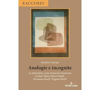 Analogie e incognite: La matematica come forma di conoscenza in Paul Valéry, Robert Musil, Hermann Broch, Virginia Woolf: 5 (Raccordi)