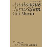 Analogous Jerusalem. Ediz. a colori (Artist's travel)