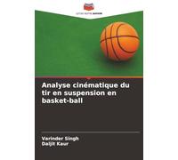 Analyse cinématique du tir en suspension en basket-ball