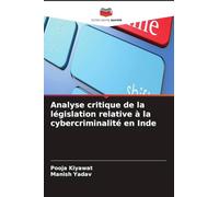 Analyse critique de la législation relative à la cybercriminalité en Inde