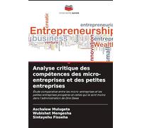 Analyse critique des compétences des micro-entreprises et des petites entreprises: Étude comparative entre les micro-entreprises et les petites ... sont moins dans l'administration de Dire Dawa