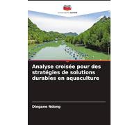 Analyse croisée pour des stratégies de solutions durables en aquaculture