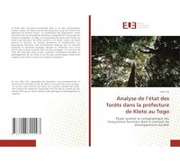 Analyse de l'état des forêts dans la préfecture de Kloto au Togo: Étude spatiale et cartographique des écosystèmes forestiers dans le contexte du développement durable