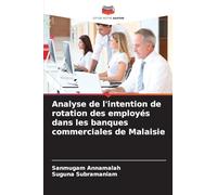 Analyse de l’intention de rotation des employés dans les banques commerciales de Malaisie