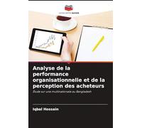 Analyse de la performance organisationnelle et de la perception des acheteurs: Étude sur une multinationale au Bangladesh