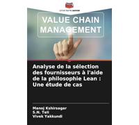 Analyse de la sélection des fournisseurs à l'aide de la philosophie Lean : Une étude de cas