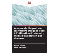Analyse de l'impact sur les valeurs éthiques liées à l'utilisation d'Internet: mode d'exploration des données