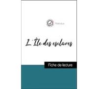 Analyse De Lœuvre : Lîle Des Esclaves (résumé Et Fiche De Lecture Pléb