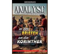 Analyse der Arbeiterbildung in den Briefen an die Korinther: 28 (Die Lehre Von der Arbeit In der Bibel)
